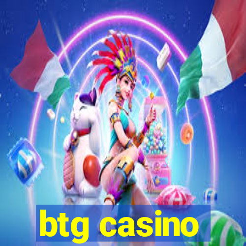 btg casino